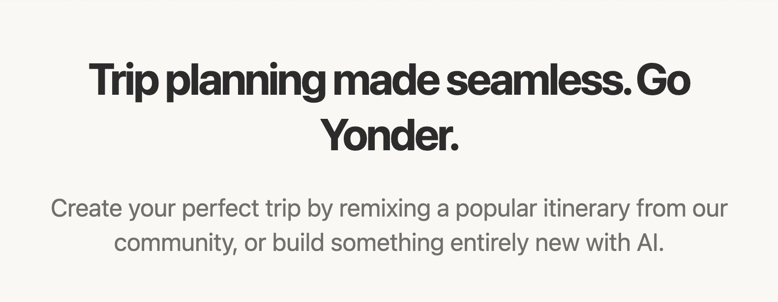 Yonder - AI-Powered Travel Planner